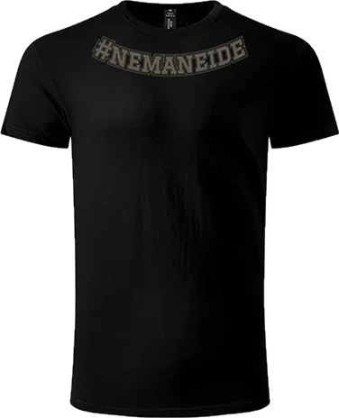 Crna majica, prednja strana: #NEMANEIDE